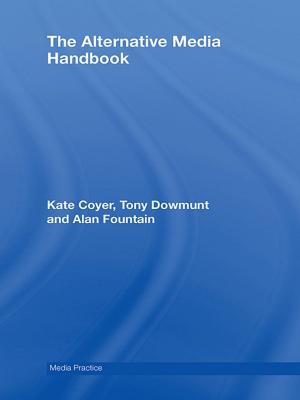 Cover of the book The Alternative Media Handbook by Sally Longson