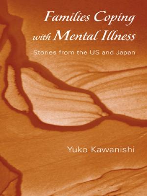 Cover of the book Families Coping with Mental Illness by 