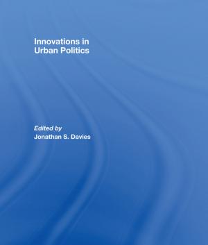 Cover of the book Innovations in Urban Politics by Philip E. Vernon