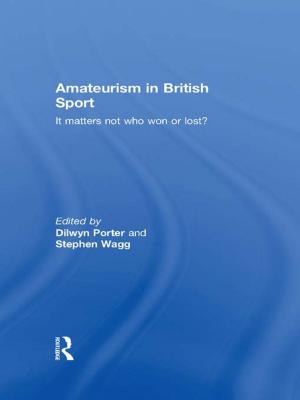 Cover of the book Amateurism in British Sport by J. Clifford Turner, Malcolm Morrison