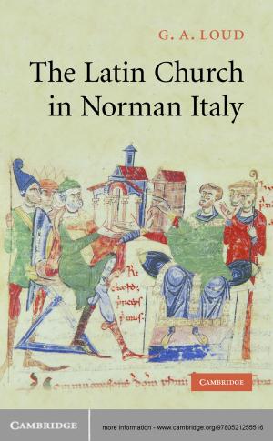 bigCover of the book The Latin Church in Norman Italy by 