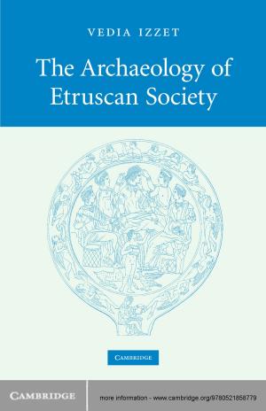 Cover of the book The Archaeology of Etruscan Society by Stephanie J. Rickard