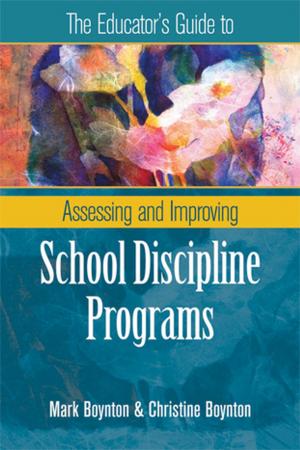 Cover of the book The Educator's Guide to Assessing and Improving School Discipline Programs by Jay McTighe, Grant Wiggins