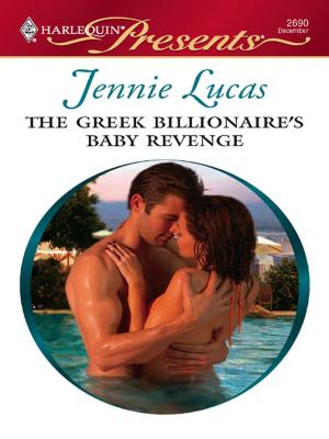 Cover of the book The Greek Billionaire's Baby Revenge by Janet K Shawgo