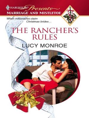Cover of the book The Rancher's Rules by Angéla Morelli