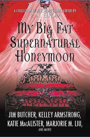Cover of the book My Big Fat Supernatural Honeymoon by Blaize Clement