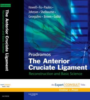 bigCover of the book The Anterior Cruciate Ligament: Reconstruction and Basic Science E-Book by 