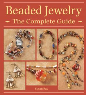 Cover of the book Beaded Jewelry The Complete Guide by Tonia Jenny