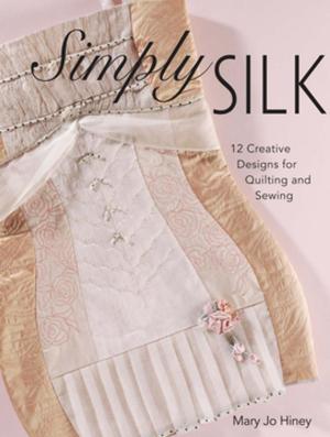 Cover of the book Simply Silk by Kristen Robinson, Ruth Rae