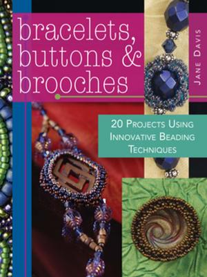 Cover of the book Bracelets, Buttons & Brooches by Lorna Yabsley