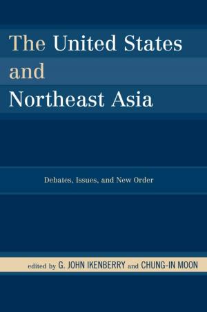 Cover of the book The United States and Northeast Asia by Andrew Vonnegut