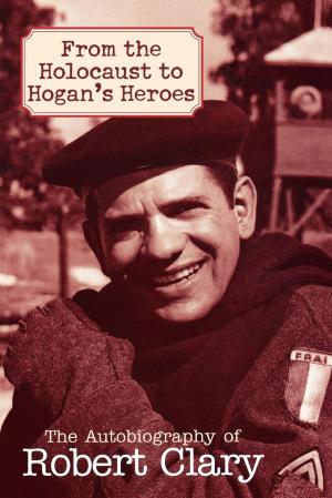 Cover of the book From the Holocaust to Hogan's Heroes by Theodore H. Hittell