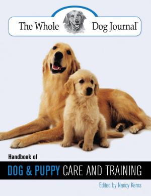 bigCover of the book Whole Dog Journal Handbook of Dog and Puppy Care and Training by 