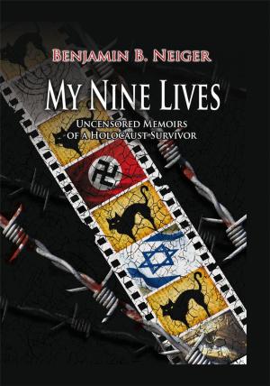 Cover of the book My Nine Lives by Godfred Mensah, Kofi Quaye