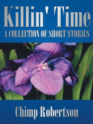 Cover of the book Killin' Time by IFEANYI ENOCH ONUOHA