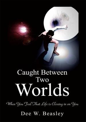 Cover of the book Caught Between Two Worlds by Jo Jean Thomas DeHony