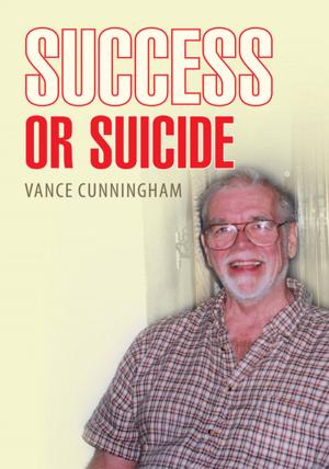 Cover of the book Success or Suicide by JoAnn Scott Preciado