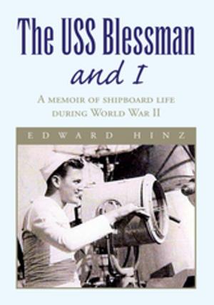 Cover of the book The Uss Blessman and I by Robert Colacurcio