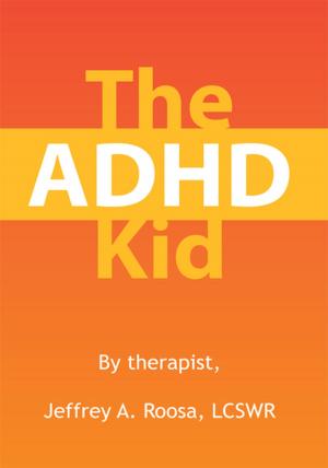 Cover of the book The Adhd Kid by De-Witt A. Herd