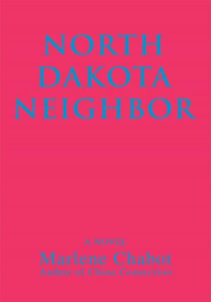 Cover of the book North Dakota Neighbor by Gloria H. Giroux