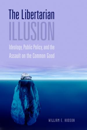 Cover of the book The Libertarian Illusion by David L. Morgan
