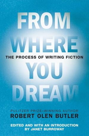 Cover of the book From Where You Dream by Robert McDowell