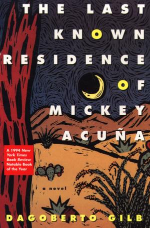 Cover of the book The Last Known Residence of Mickey Acuña by Will Self