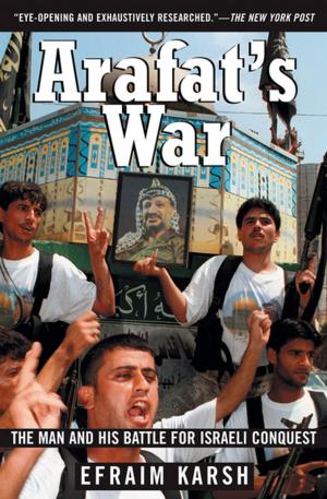 Cover of the book Arafat's War by Gavin Weightman