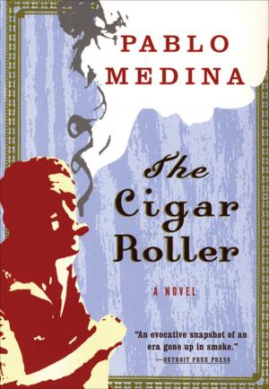 Cover of the book The Cigar Roller by Sabina Murray