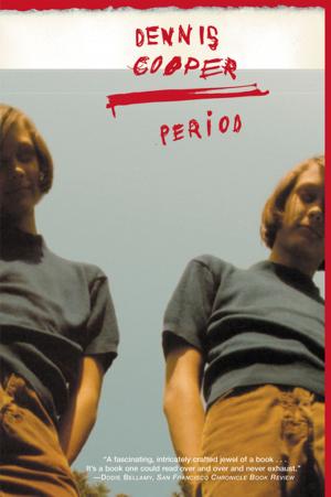 Cover of the book Period by Dennis Cooper