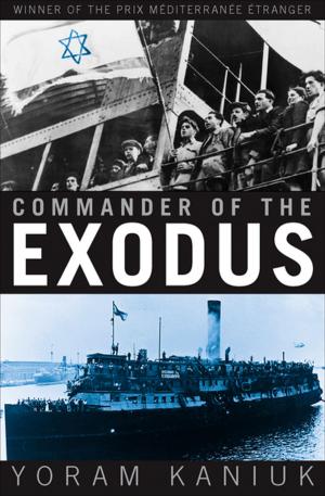 Cover of the book Commander of the Exodus by Cecile de la Baume