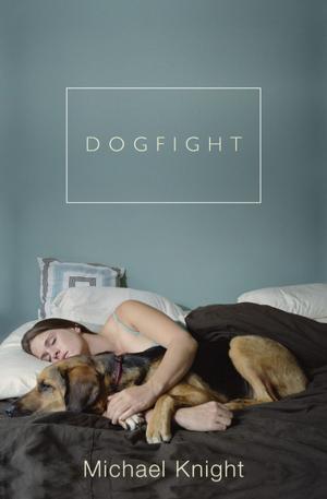 Cover of the book Dogfight by Eric Jarosinski
