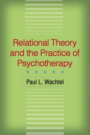 Cover of the book Relational Theory and the Practice of Psychotherapy by Holly A. Tuokko, PhD, Colette M. Smart, PhD
