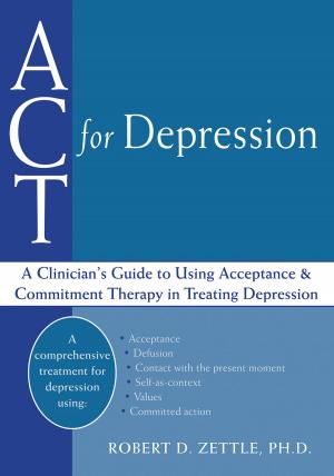 Cover of the book ACT for Depression by Seán ÓLaoire, PhD, Ralph Metzner, PhD, Matthew McKay, PhD