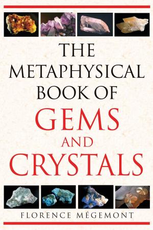 Cover of The Metaphysical Book of Gems and Crystals