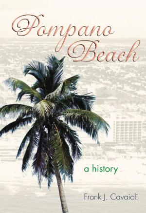Cover of the book Pompano Beach by William R. “Bill” Archer