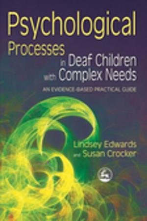 Cover of the book Psychological Processes in Deaf Children with Complex Needs by Sally Donovan