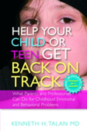 Cover of the book Help your Child or Teen Get Back On Track by Maria Chivers
