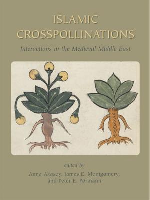 Cover of the book Islamic Crosspollinations by Jalalu'ddin Rumi, Reynold A. Nicholson