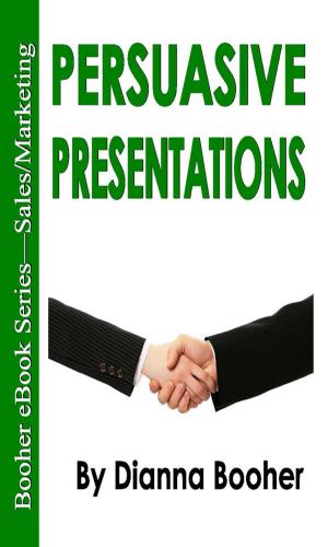 Cover of the book Persuasive Presentations by Dianna Booher