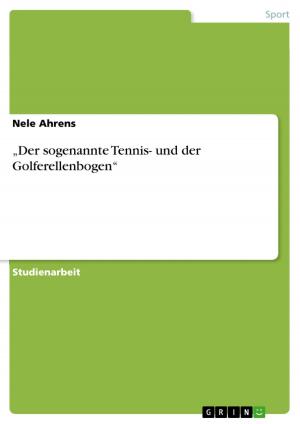 Cover of the book 'Der sogenannte Tennis- und der Golferellenbogen' by Holger Ihle