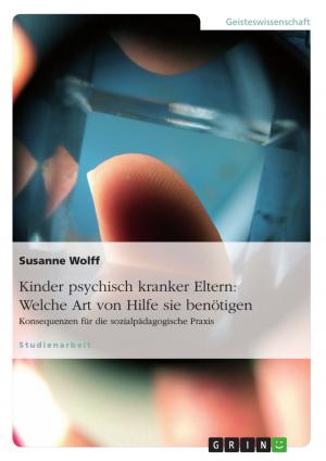 Cover of the book Kinder psychisch kranker Eltern: Welche Art von Hilfe sie benötigen by Markus Groß