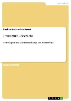 Cover of the book Tourismus: Reiserecht by Christiane Zönnchen