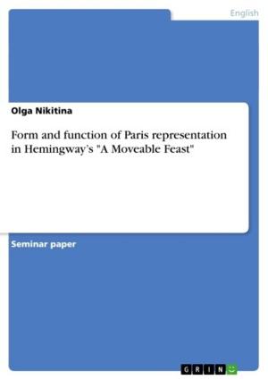 Book cover of Form and function of Paris representation in Hemingway's 'A Moveable Feast'