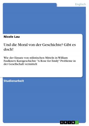 Cover of the book Und die Moral von der Geschichte? Gibt es doch! by Christian Straub