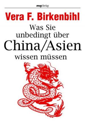 Cover of the book Was Sie unbedingt über China/Asien wissen müssen by Matthias Pöhm