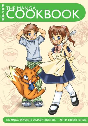 Cover of The Manga Cookbook: Japanese Bento Boxes, Main Dishes and More!