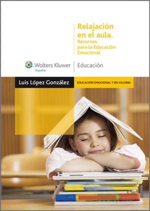 bigCover of the book Relajación en el aula. Recursos para la Educación Emocional by 