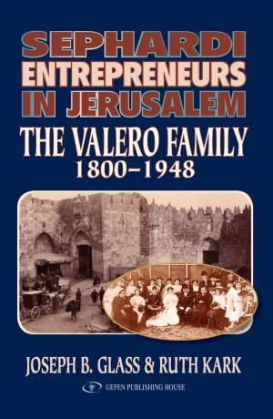 Book cover of Sephardi Entrepreneurs in Jerusalem: The Valero Family 1800-1948