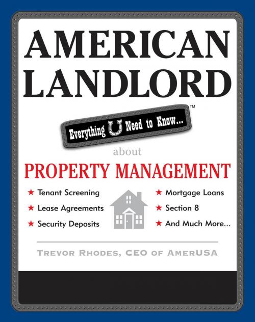 Cover of the book American Landlord: Everything U Need to Know... about Property Management by Trevor Rhodes, McGraw-Hill Education